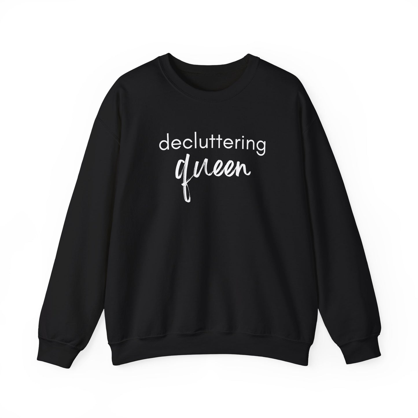 Decluttering Queen Black Sweatshirt