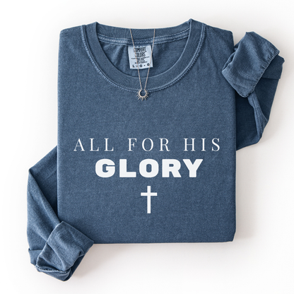 All For His Glory Long Sleeve Tee