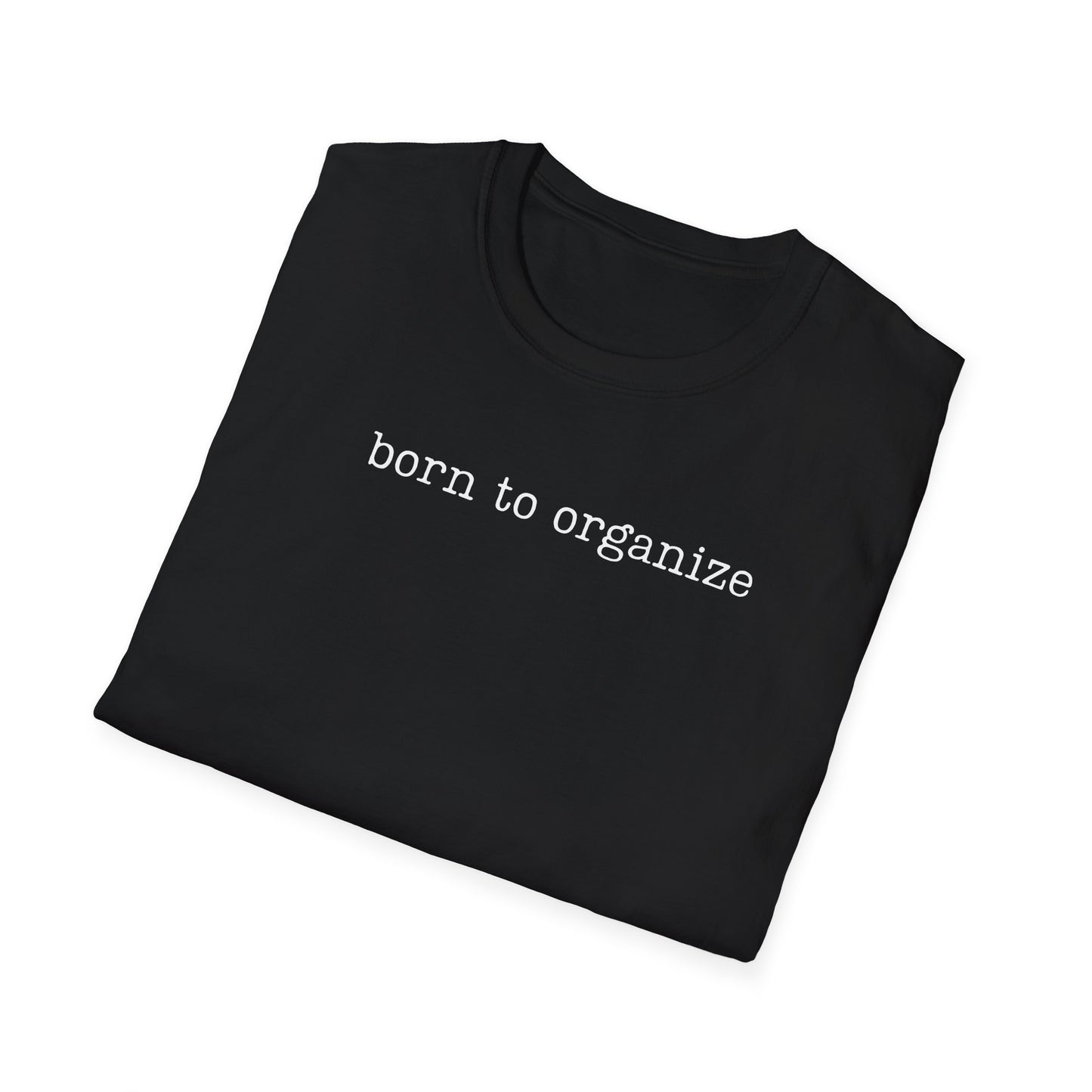 Born to Organize Tee
