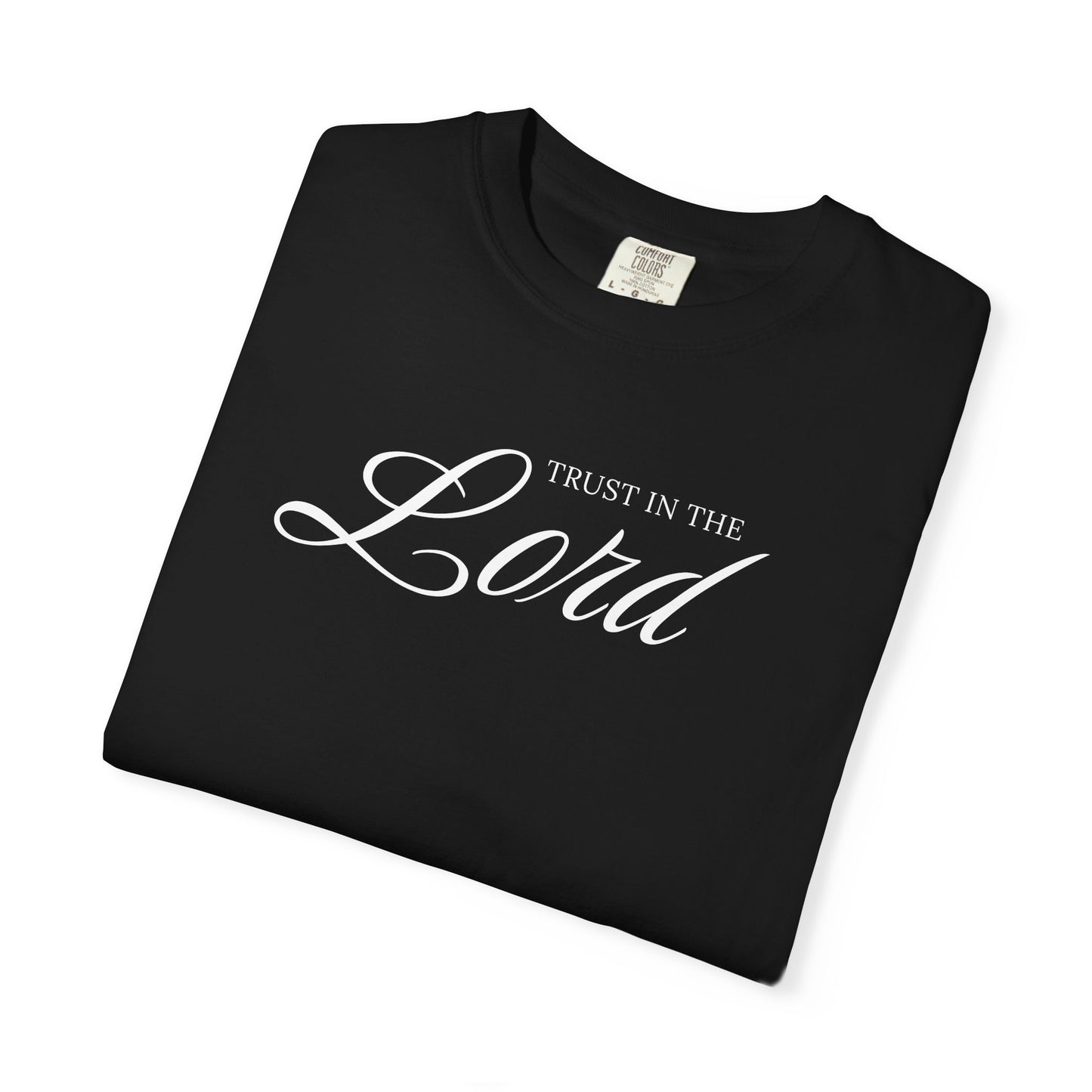 Trust in the Lord Tee Shirt