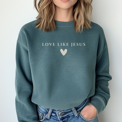 Love Like Jesus Sweatshirt
