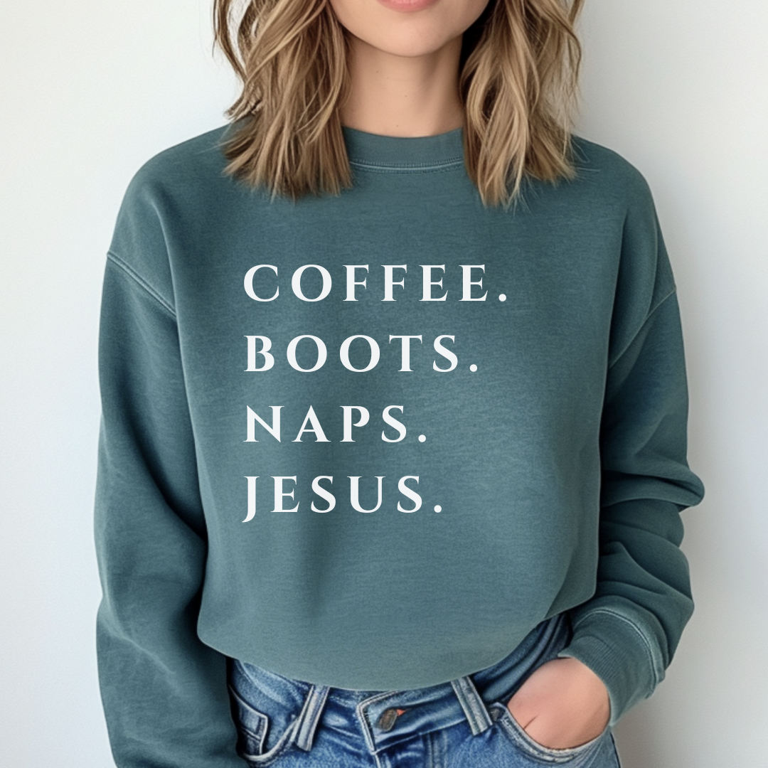 Coffee. Boots. Naps. Jesus. Sweatshirt