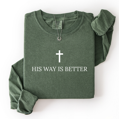 His Way is Better Long Sleeve Tee
