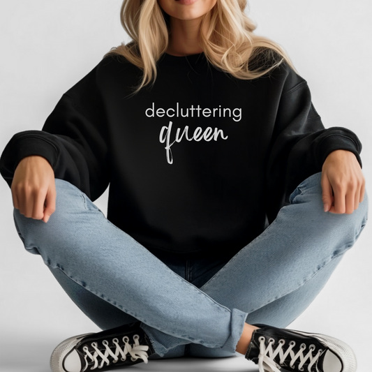 Decluttering Queen Black Sweatshirt