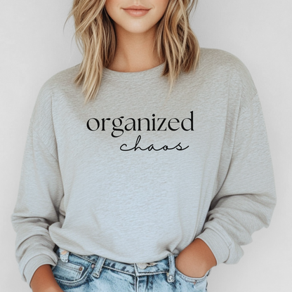 Organized Chaos Sweatshirt