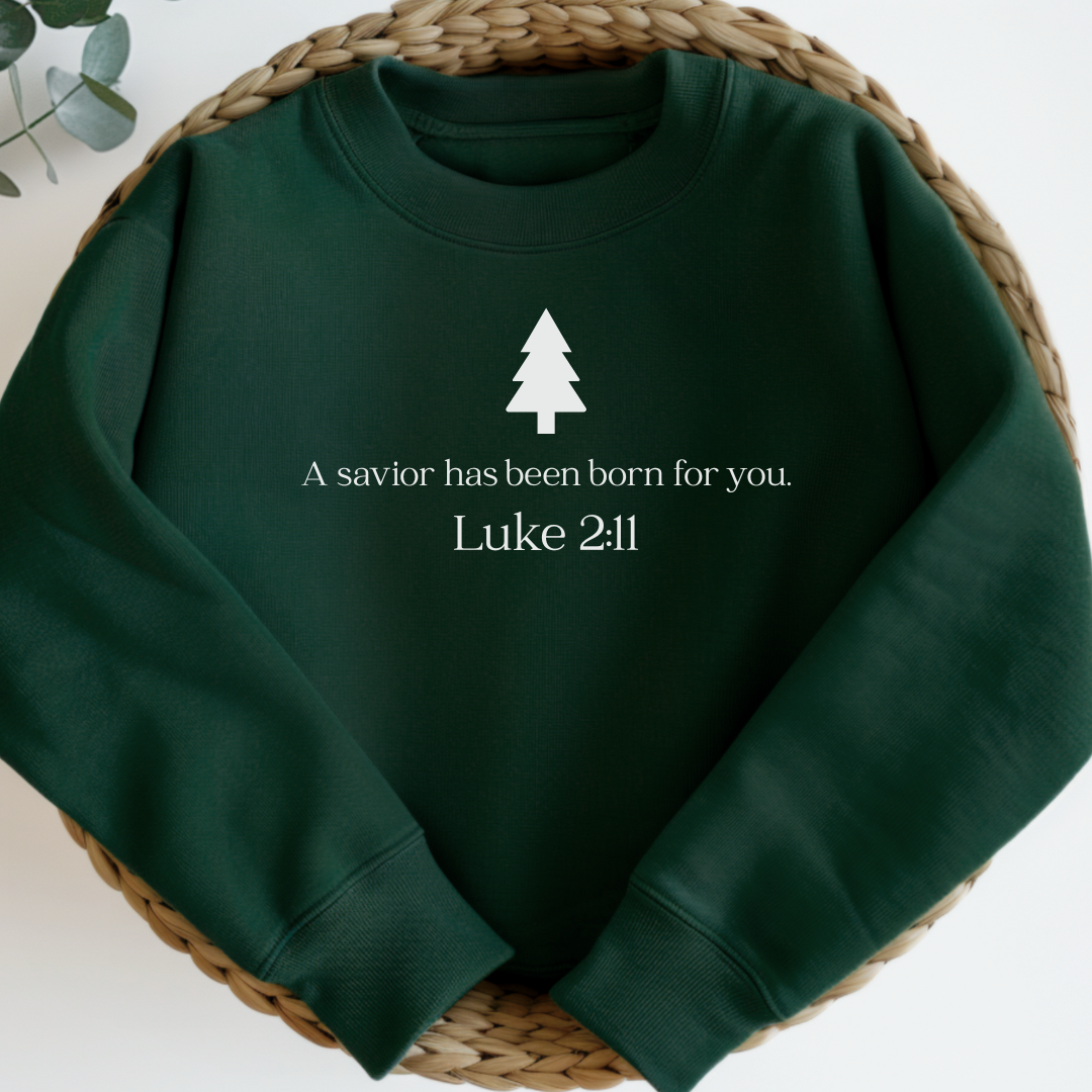Savior Has Been Born Sweatshirt