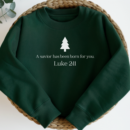 Savior Has Been Born Sweatshirt