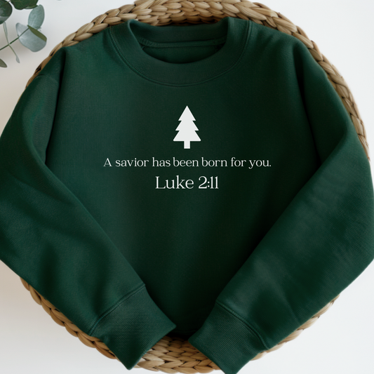 Savior Has Been Born Sweatshirt