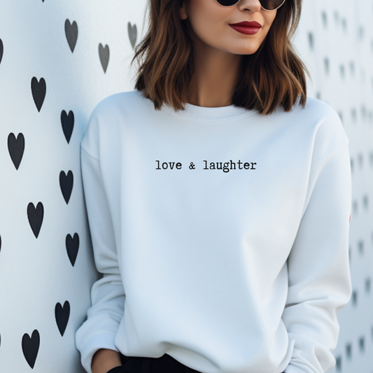 Love & Laughter Sweatshirt