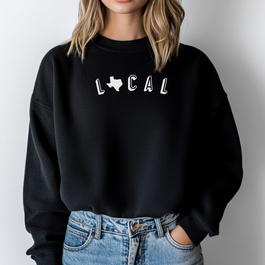 Texas Local Sweatshirt