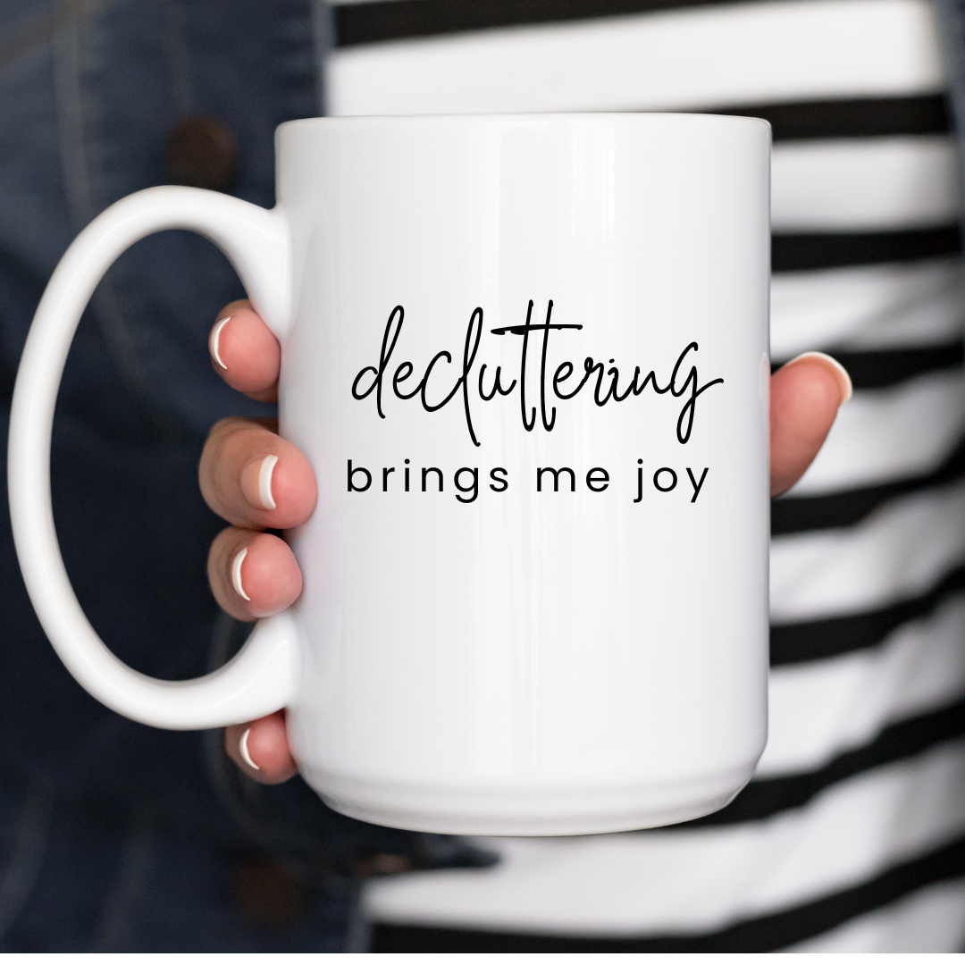 Decluttering Brings Me Joy Ceramic Mug